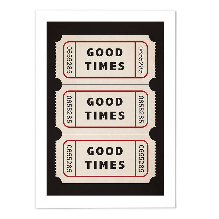 Good Times Ticket